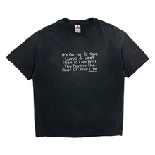 Load image into Gallery viewer, It&#39;s Better To Have Loved &amp; Lost Tee - Size XL
