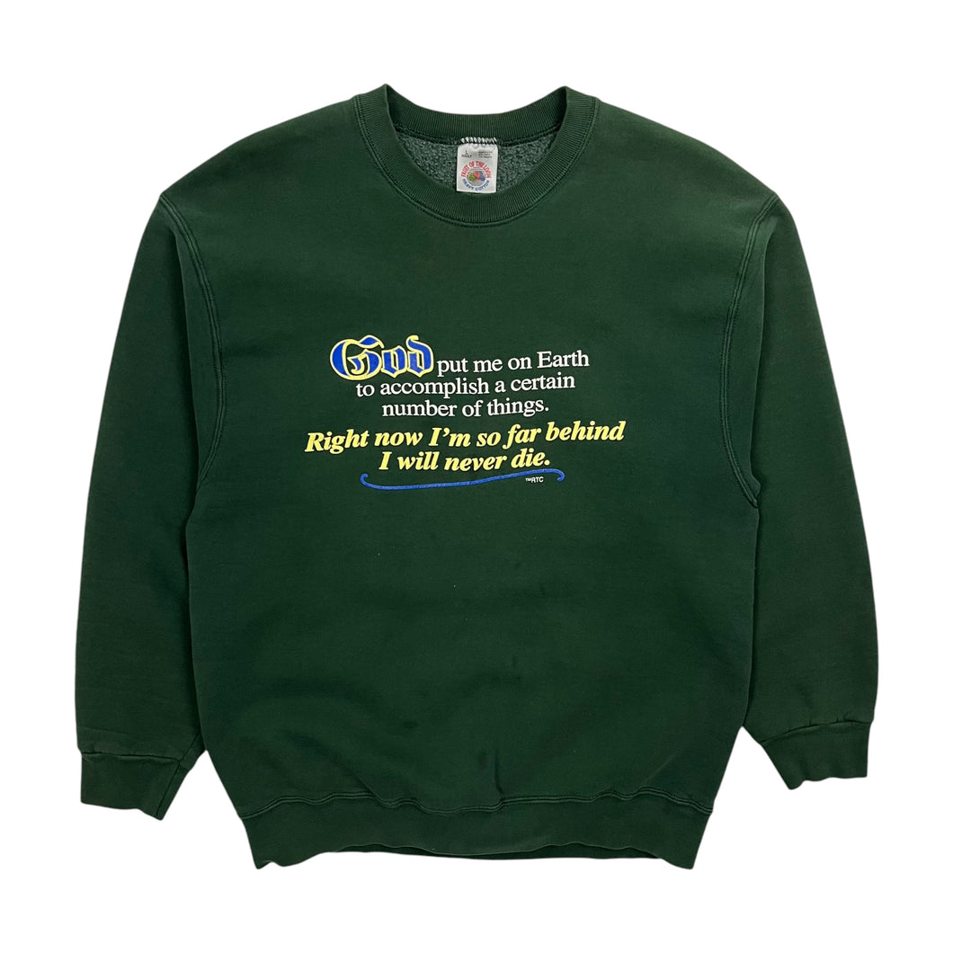 I Will Never Die Crewneck Sweatshirt - Size L/XL