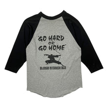 Load image into Gallery viewer, Martial Arts Go Hard Or Go Home Raglan - Size M/L
