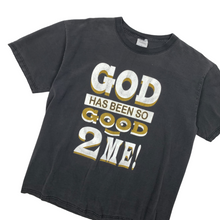 Load image into Gallery viewer, God Had Been Good 2 Me Tee - Size XL
