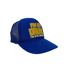 Load image into Gallery viewer, I&#39;m Not Drunk Trucker Hat - Adjustable
